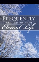 FAQ's About Eternal Life - Winter